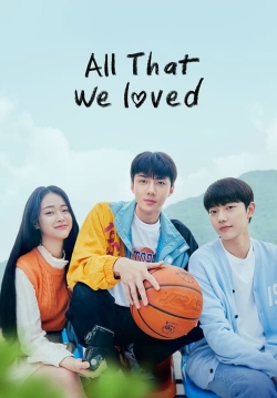 watch-All That We Loved