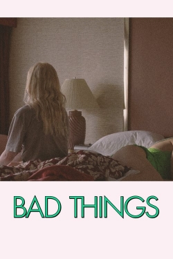 watch-Bad Things