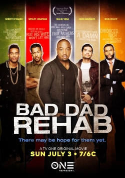 watch-Bad Dad Rehab