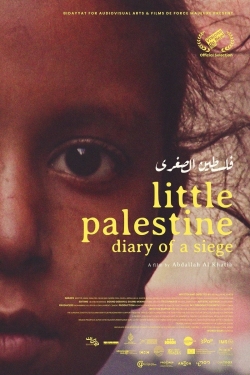 watch-Little Palestine: Diary of a Siege