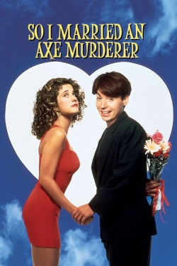 watch-So I Married an Axe Murderer