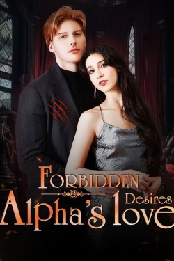 watch-Forbidden Desires: Alpha's Love