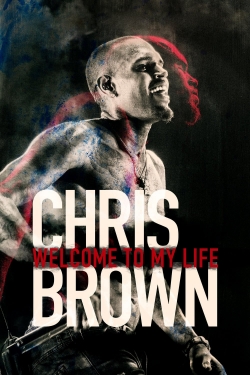 watch-Chris Brown: Welcome to My Life