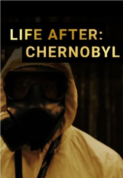 watch-Life After: Chernobyl