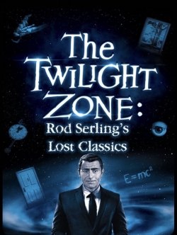 watch-Twilight Zone: Rod Serling's Lost Classics