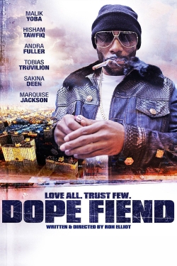 watch-Dope Fiend