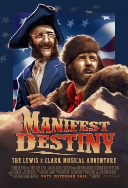 watch-Manifest Destiny: The Lewis & Clark Musical Adventure