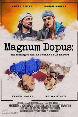 watch-Magnum Dopus: The Making of Jay and Silent Bob Reboot