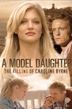 watch-A Model Daughter: The Killing of Caroline Byrne