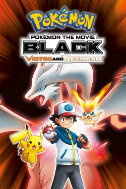 watch-Pokémon the Movie Black: Victini and Reshiram