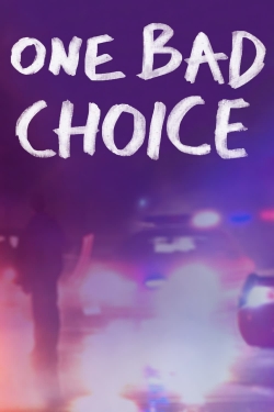 watch-One Bad Choice
