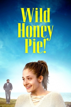 watch-Wild Honey Pie!