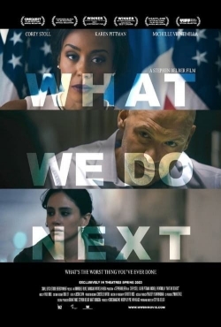 watch-What We Do Next