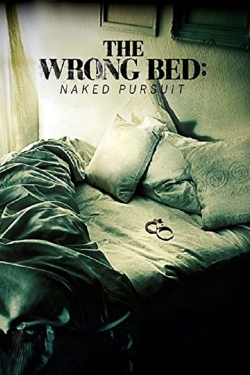 watch-The Wrong Bed: Naked Pursuit