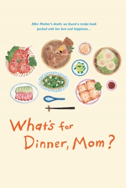 watch-What's for Dinner, Mom?