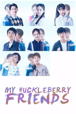 watch-My Huckleberry Friends