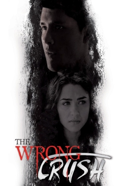 watch-The Wrong Crush
