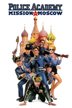 watch-Police Academy: Mission to Moscow