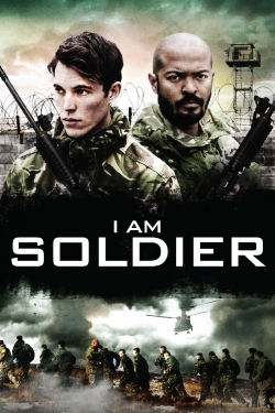watch-I Am Soldier