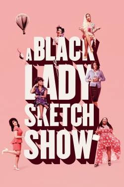 watch-A Black Lady Sketch Show
