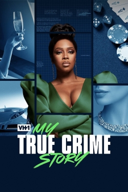 watch-My True Crime Story