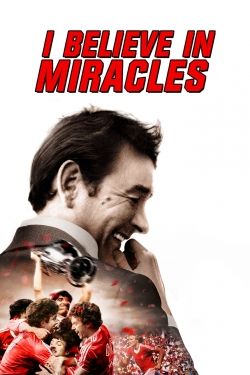 watch-I Believe in Miracles