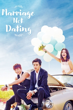 watch-Marriage, Not Dating