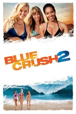 watch-Blue Crush 2