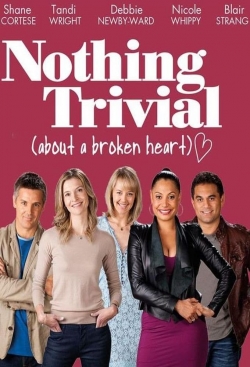 watch-Nothing Trivial