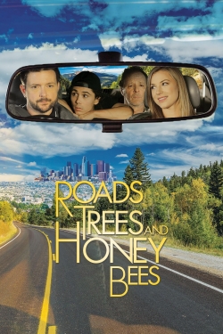 watch-Roads, Trees and Honey Bees