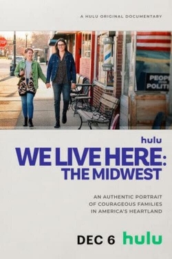 watch-We Live Here: The Midwest