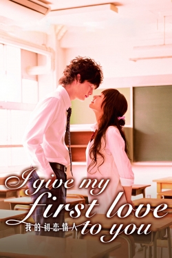 watch-I Give My First Love to You