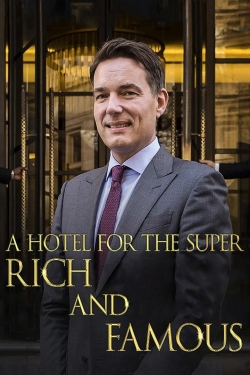 watch-A Hotel for the Super Rich & Famous