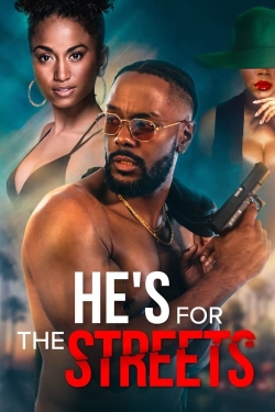 watch-He's for the Streets