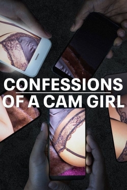 watch-Confessions of a Cam Girl