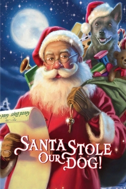 watch-Santa Stole Our Dog: A Merry Doggone Christmas!