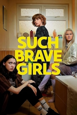 watch-Such Brave Girls