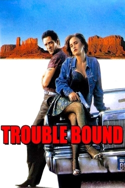 watch-Trouble Bound