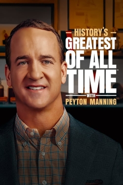 watch-History’s Greatest of All Time with Peyton Manning