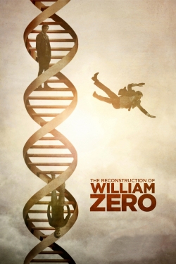 watch-The Reconstruction of William Zero