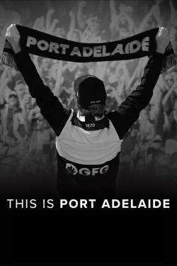 watch-This Is Port Adelaide