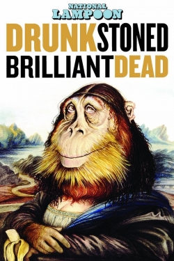 watch-Drunk Stoned Brilliant Dead: The Story of the National Lampoon