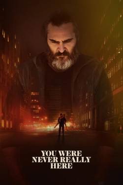 watch-You Were Never Really Here