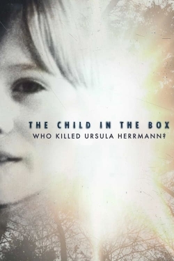 watch-The Child in the Box: Who Killed Ursula Herrmann