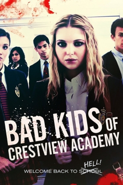 watch-Bad Kids of Crestview Academy