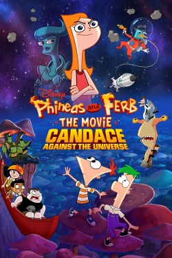 watch-Phineas and Ferb The Movie: Candace Against the Universe