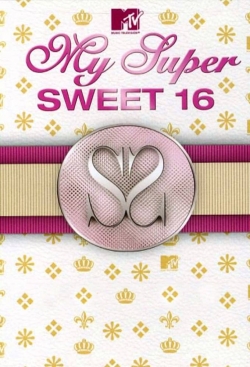 watch-My Super Sweet 16