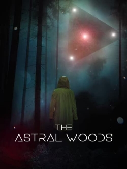 watch-The Astral Woods