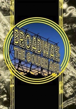 watch-Broadway: The Golden Age, by the Legends Who Were There