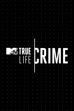 watch-True Life Crime